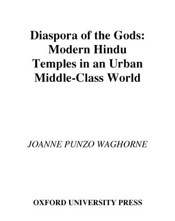 Diaspora of the gods: modern Hindu temples in an urban middle-class world