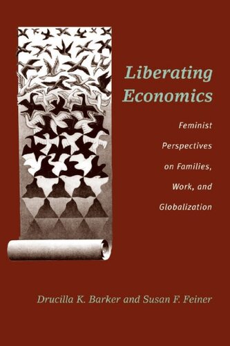 Liberating economics: feminist perspectives on families, work, and globalization