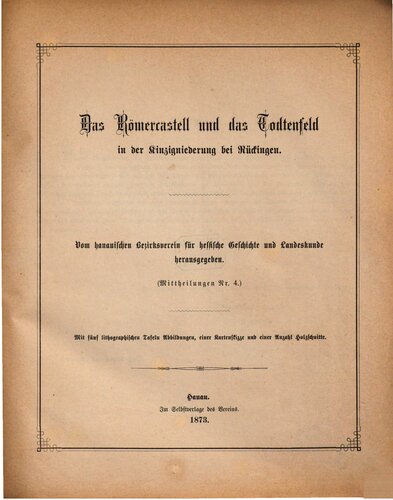 Das Römerkastell und das Totenfeld in der Kinzigniederung bei Rückingen