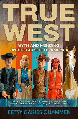 True West: Myth and Mending on the Far Side of America