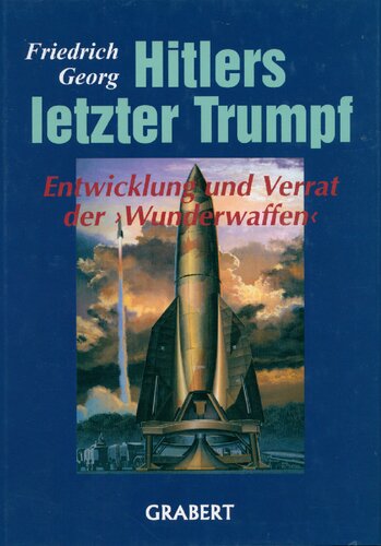 Friedrich Georg - Hitlers letzter Tumpf (Band 2)