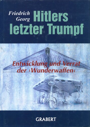 Friedrich Georg - Hitlers letzter Tumpf (Band 1)