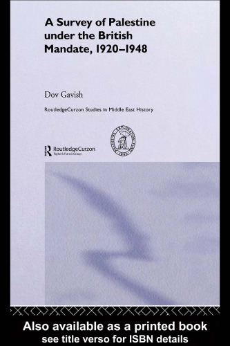 The Survey of Palestine Under the British Mandate, 1920-1948 (Routledgecurzon Studies in Middle Eastern History)