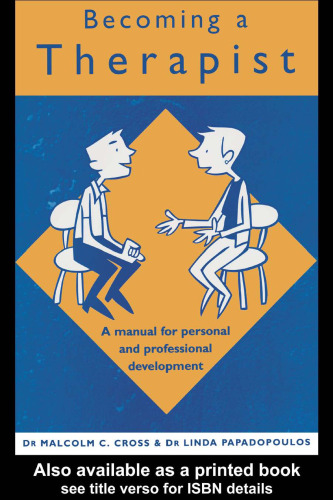 Becoming a Therapist: A Manual for Personal and Professional Development