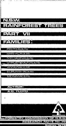 N.S.W. Rainforest Trees: Families, Proteaceae, Santalaceae, Nyctaginaceae, Gyrostemonaceae, Annonaceae, Eupomatiaceae, Monimiaceae