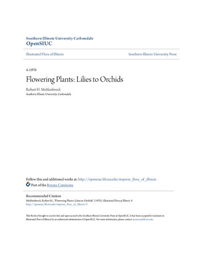 Flowering Plants: Lilies to Orchids (The Illustrated Flora of Illinois)