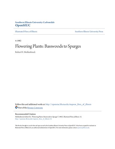 Flowering Plants: Basswoods to Spurges (The Illustrated Flora of Illinois)