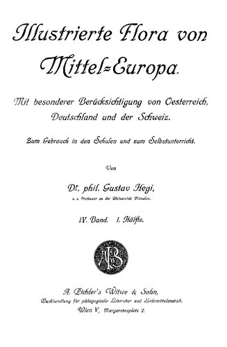 Illustrierte Flora von Mitteleuropa. 4.1, Dicotyledones 2