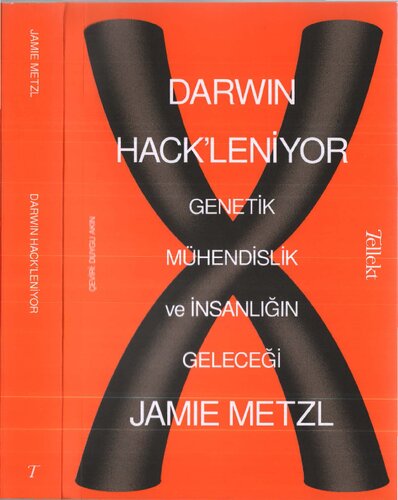 Darwin Hack'leniyor Genetik Mühendislik ve İnsanlığın Geleceği