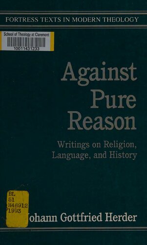 Against Pure Reason: Writings on Religion, Language, and History