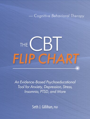 The CBT Flip Chart: An Evidence-Based Psychoeducational Tool for Anxiety, Depression, Stress, Insomnia, PTSD, and More