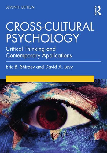 Cross-Cultural Psychology: Critical Thinking and Contemporary Applications, Seventh Edition