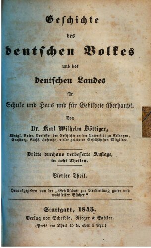 Geschichte des deutschen Volkes und des deutschen Landes für Schule und Haus und für Gebildete überhaupt