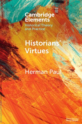 Historians' Virtues: From Antiquity to the Twenty-First Century