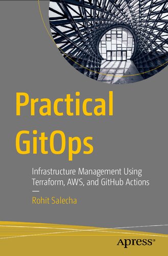 Practical GitOps: Infrastructure Management Using Terraform, AWS, and GitHub Actions