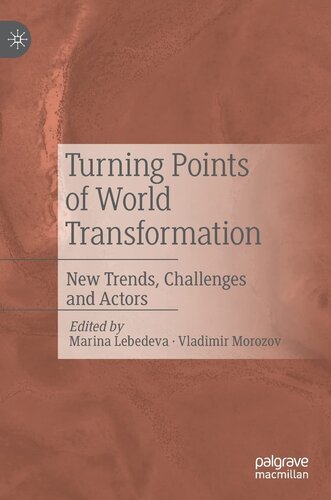 Turning Points of World Transformation: New Trends, Challenges and Actors
