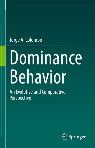 Dominance Behavior: An Evolutive and Comparative Perspective