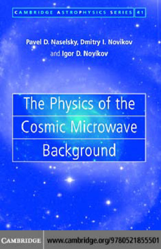 The Physics of the Cosmic Microwave Background  (Cambridge Astrophysics)