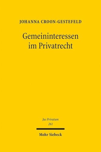 Gemeininteressen im Privatrecht: Eine Betrachtung der privatrechtlichen Leiterzählung