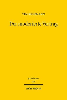Der moderierte Vertrag: Habilitationsschrift