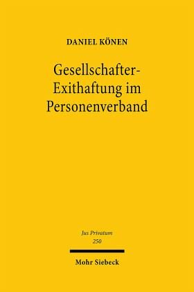 Gesellschafter-Exithaftung im Personenverband: Einstandspflicht gemäß 128 HGB als liquidationsbezogene Ausfallhaftung. Habilitationsschrift