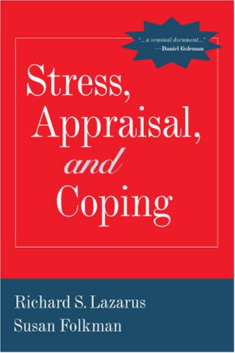 Stress, Appraisal, and Coping