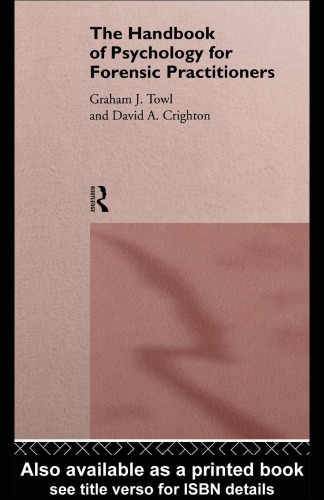 The Handbook of Psychology for Forensic Practitioners