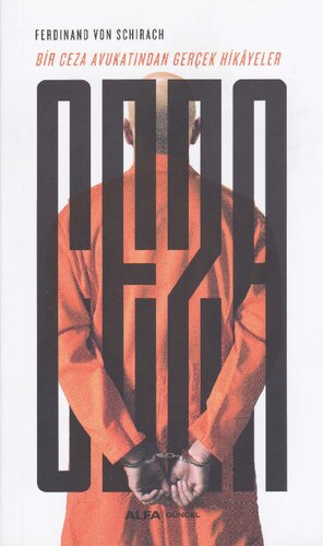 Ceza Bir Ceza Avukatından Gerçek Hikayeler