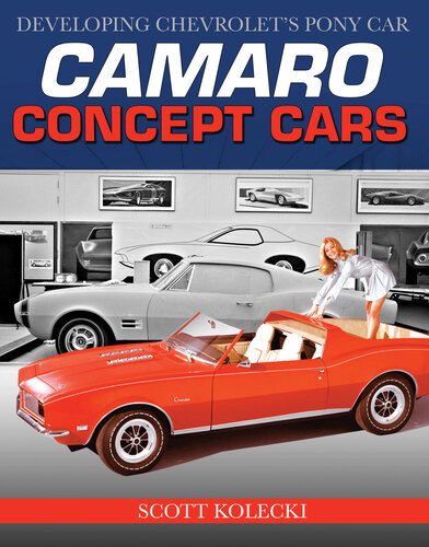 Camaro Concept Cars : Developing Chevrolet's Pony Car