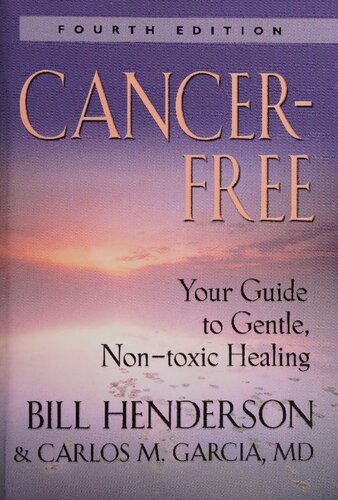 Cancer-Free: Your Guide to Gentle, Non-toxic Healing