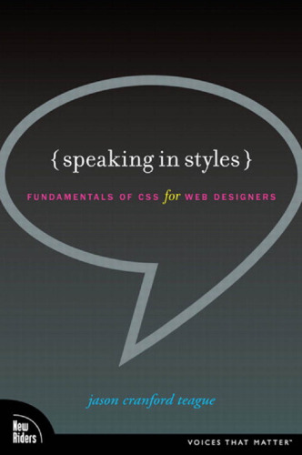 Speaking in Styles: Fundamentals of CSS for Web Designers
