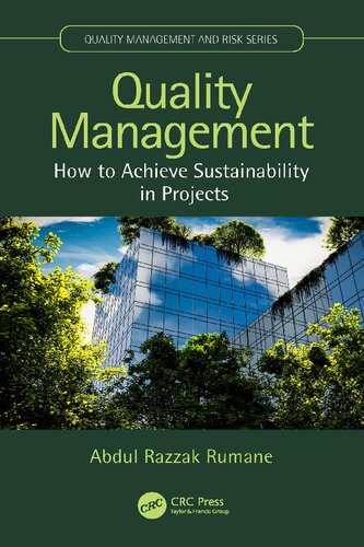 Quality Management: How to Achieve Sustainability in Projects (Quality Management and Risk Series)