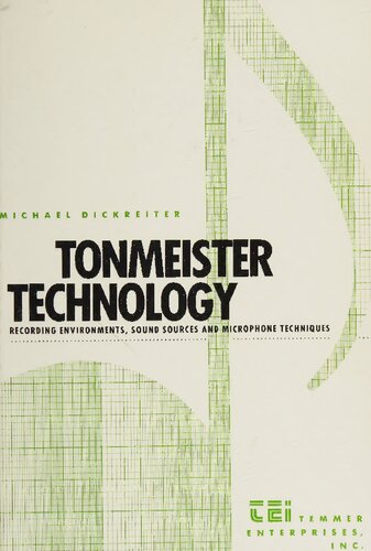 Tonmeister Technology: Recording Environments, Sound Sources, and Microphone Techniques