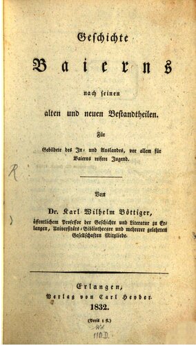 Geschichte Baierns [Bayerns] nach seinen alten und neuen Bestandteilen