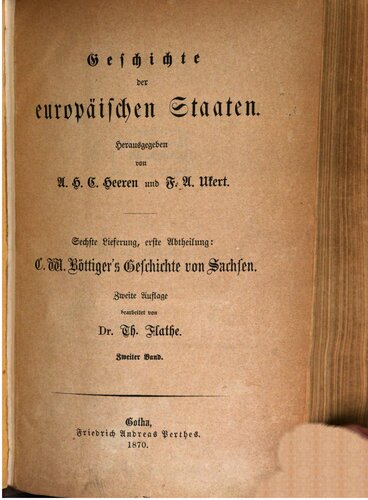 Geschichte des Kurstaates und Königreiches Sachsen / Von der Mitte des sechzehnten bis zu Anfang des neunzehnten Jahrhunderts