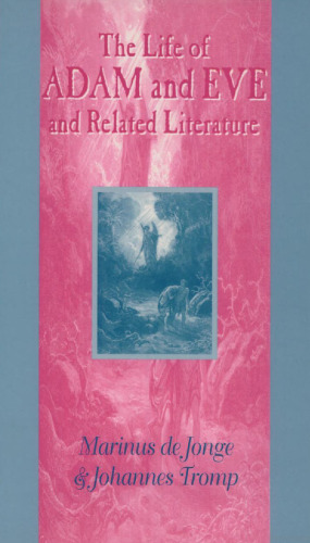 Life of Adam and Eve and Related Literature (Guides to the Apocrypha and Pseudepigrapha)