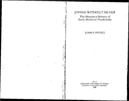 Living Without Silver: The Monetary History of Early Medieval North India