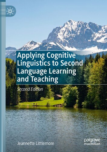 Applying Cognitive Linguistics to Second Language Learning and Teaching