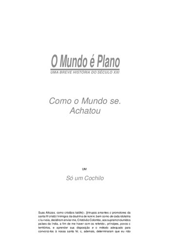 O mundo é plano: como o mundo se achatou. Uma breve história do século XXI