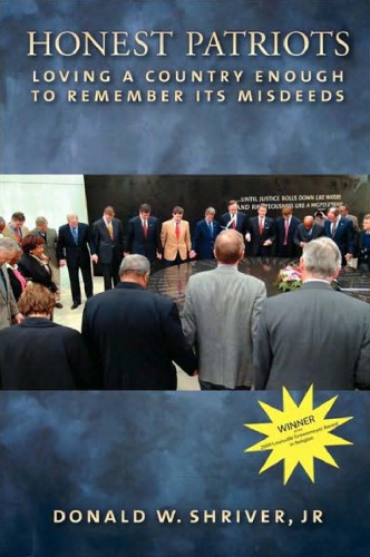 Honest Patriots: Loving a Country Enough to Remember Its Misdeeds