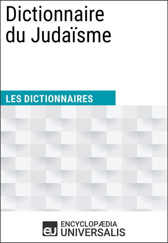 Dictionnaire du Judaïsme (Les Dictionnaires d'Universalis) (French Edition)