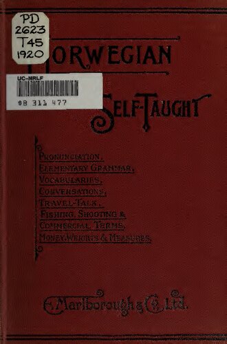 Norwegian Self-Taught by the Natural Method: With Phonetic Pronunciation; Thimm's System