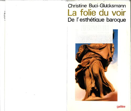 La folie du voir : de l'esthétique baroque