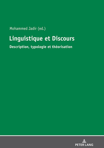 Linguistique et Discours: Description, Typologie et Théorisation (French Edition)