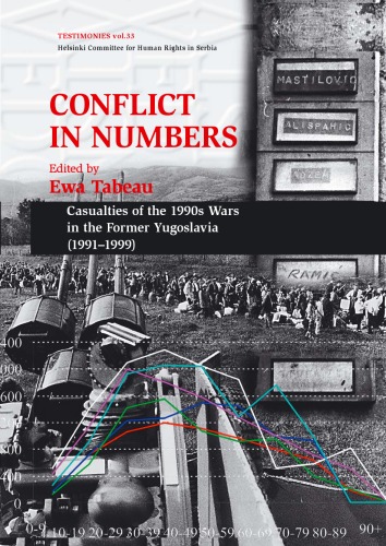 Conflict in Numbers: Casualties of the 1990s Wars in the Former Yugoslavia (1991–1999)