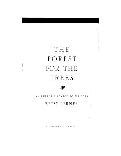 The Forest for the Trees: An Editor's Advice to Writers