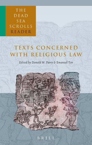 The Dead Sea Scrolls Reader, Vol. 1: Texts Concerned With Religious Law