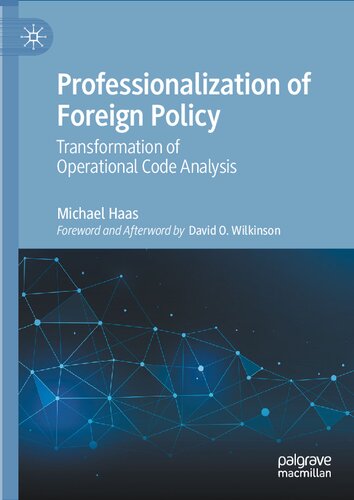 Professionalization of Foreign Policy: Transformation of Operational Code Analysis