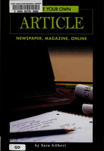 Write Your Own Article: Newspaper, Magazine, Online