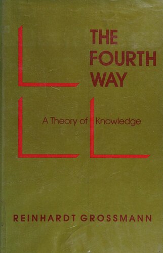The Fourth Way: A Theory of Knowledge